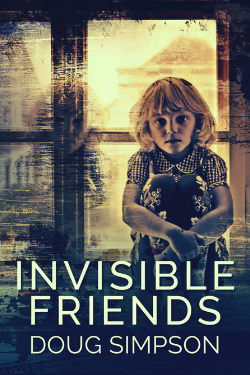 Invisible Friends by Doug Simpson